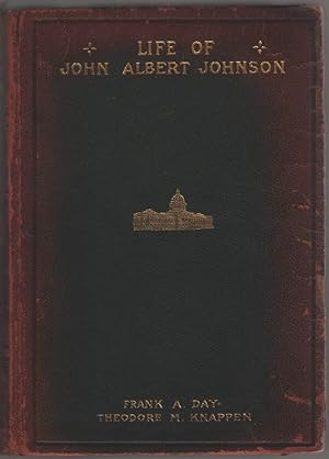 Seller image for Life of John Albert Johnson: Three Times Governor of Minnesota for sale by Aardvark Book Depot