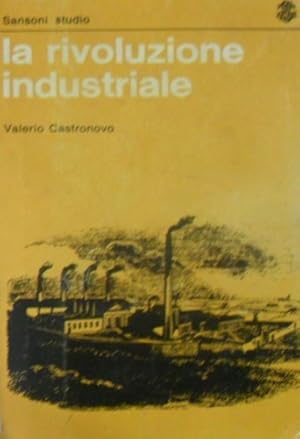 Imagen del vendedor de La rivoluzione industriale. a la venta por FIRENZELIBRI SRL