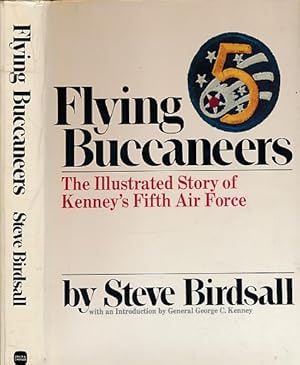 Image du vendeur pour Flying Buccaneers. The Illustrated History of Kenney's Fifth Air Force mis en vente par Barter Books Ltd