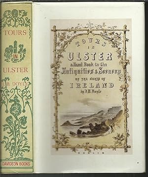 Tours in Ulster: A Hand-Book to the Antiquities and Scenery of the North of Ireland with Numerous...