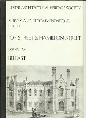 Image du vendeur pour Ulster Architectural Heritage Society Survey and Recommendations for the Joy street and Hamilton street District of .Belfast mis en vente par Saintfield Antiques & Fine Books