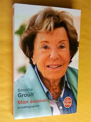 Mon évasion. Autobiographie