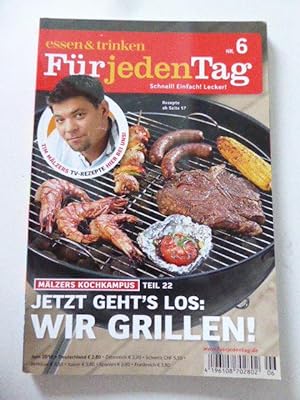Seller image for Essen & trinken fr jeden Tag Nr. 6 - Juni 2010: Jetzt geht's los: Wir grillen. TB for sale by Deichkieker Bcherkiste