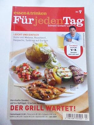 Seller image for Essen & trinken fr jeden Tag Nr. 7 - Juli 2007: Der Grill wartet! TB for sale by Deichkieker Bcherkiste