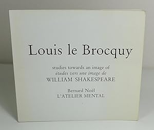 Image du vendeur pour Louis Le Brocquy : Studies towards an image of - tudes vers une image de William Shakespeare. Bernard Nol : L'Atelier mental mis en vente par Librairie L'Autre sommeil