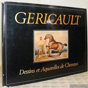 Bild des Verkufers fr Gerichault. Dessins et Aquarelles de Chevaux. Avant-porpos du Gnral Dumont de Saint-Priest. zum Verkauf von Bouquinerie du Varis
