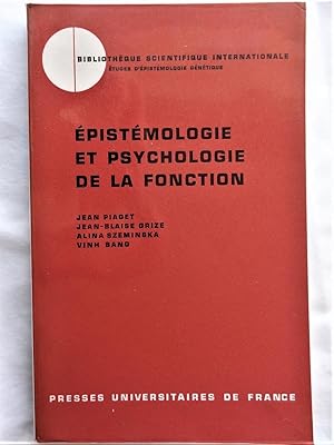 Imagen del vendedor de EPISTEMOLOGIE ET PSYCHOLOGIE DE LA FONCTION a la venta por Douglas Books