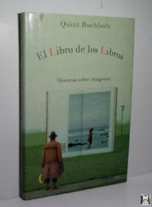 EL LIBRO DE LOS LIBROS. HISTORIAS SOBRE IMÁGENES