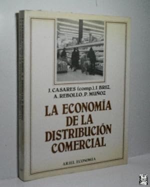 Seller image for LA ECONOMA DE LA DISTRIBUCIN COMERCIAL for sale by Librera Maestro Gozalbo