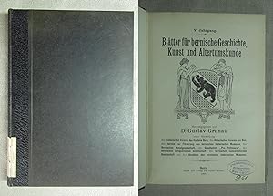 Imagen del vendedor de Bltter fr bernische Geschichte, Kunst und Altertumskunde; 5. Jahrgang, Heft 1-4 gebunden. a la venta por Antiquariat Hanfgarten