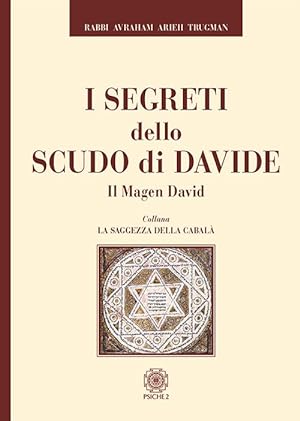 Bild des Verkufers fr I segreti dello scudo di Davide. Il Magen David zum Verkauf von Libro Co. Italia Srl