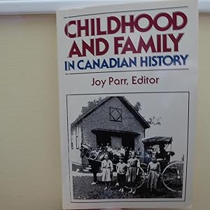 Seller image for Childhood and family in Canadian history (The Canadian social history series) for sale by Annandale Books