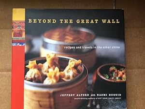 Seller image for Beyond the Great Wall. recipes and travels in the other china. for sale by The Groaning Board
