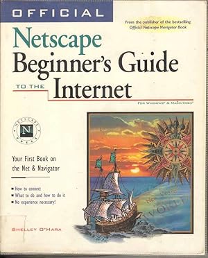 Official Netscape Beginner's Guide to the Internet