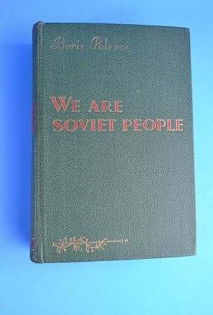 We Are Soviet People