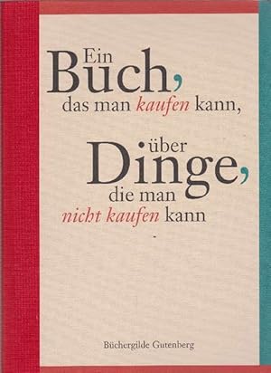 Bild des Verkufers fr Buch, das man kaufen kann, ber Dinge die man nicht kaufen kann, Ein. zum Verkauf von La Librera, Iberoamerikan. Buchhandlung