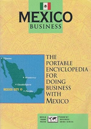 Mexico Business. The portable encyclopedia for doing busines with Mexico.