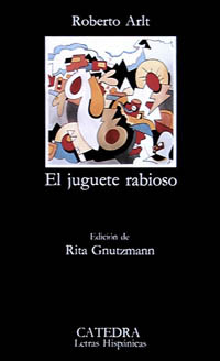 Image du vendeur pour Juguete rabioso, El. Ed. Rita Gnutzmann. mis en vente par La Librera, Iberoamerikan. Buchhandlung
