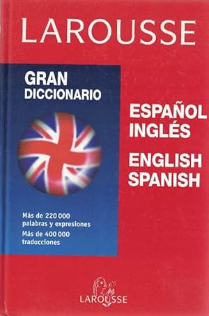 Gran Diccionario Español-Inglés / English-Spanish.