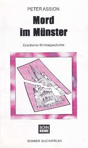 Seller image for Mord im Mnster. Eine Bonner Kriminalgeschichte. for sale by La Librera, Iberoamerikan. Buchhandlung