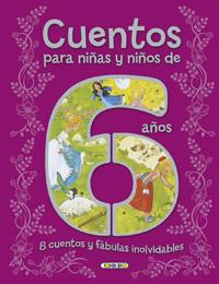 Cuentos para niñas y niños de 6 años.