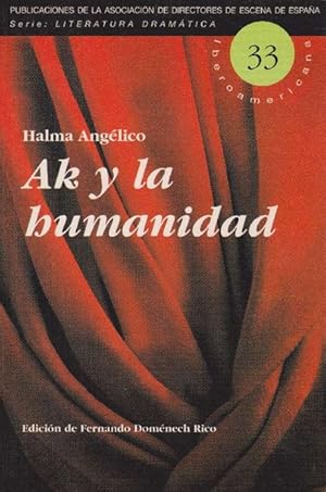 Bild des Verkufers fr Ak y la humanidad. Edicin de Fernando Domnech. zum Verkauf von La Librera, Iberoamerikan. Buchhandlung