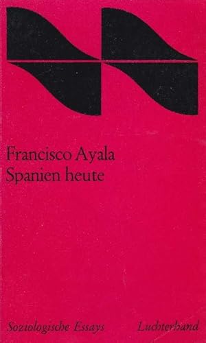 Bild des Verkufers fr Spanien heute. Soziologische Essays. Herausgegeben von Friedrich Frstenbrg und Frank Benseler. zum Verkauf von La Librera, Iberoamerikan. Buchhandlung