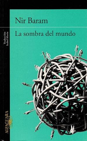 Sombra del mundo, La. Traducción de Isabel Marín, tít. org.: "Tsel Olam".