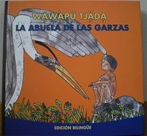 Seller image for Abuela de las garzas, La. Edicin bilinge Espaol-Wotjja. Incluye Audio-CD. for sale by La Librera, Iberoamerikan. Buchhandlung
