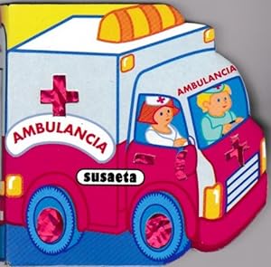 Ambulancia. Edad: 2+.