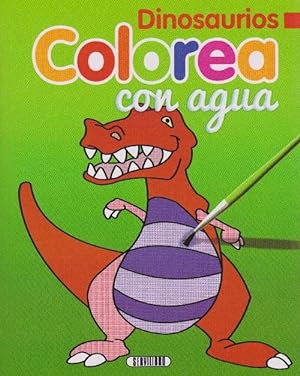 Immagine del venditore per Colorea con agua: Dinosaurios. Edad: 4+. venduto da La Librera, Iberoamerikan. Buchhandlung