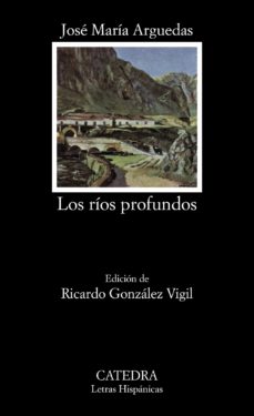 Ríos profundos, Los. Edición de Ricardo González Vigil.