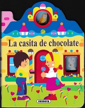 Casita de chocolate, La. (A partir de 3 años).