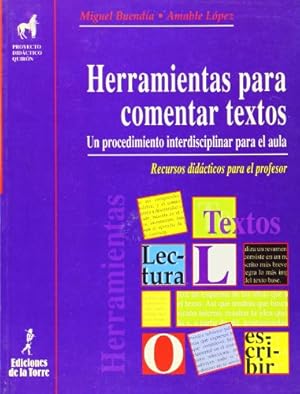 Imagen del vendedor de Herramientas para comentar textos. Un procedimiento interdisciplinar para el aula. Recursos didcticos para el profesor. a la venta por La Librera, Iberoamerikan. Buchhandlung