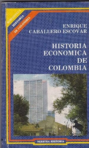 Imagen del vendedor de Historia econmica de Colombia. a la venta por La Librera, Iberoamerikan. Buchhandlung