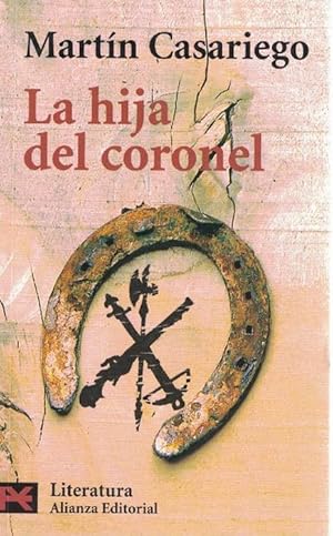 Bild des Verkufers fr Hija del coronel, La. zum Verkauf von La Librera, Iberoamerikan. Buchhandlung