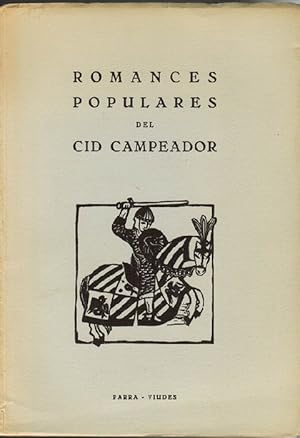 Seller image for Romances populares del Cid Campeador. Xilografas de Jess Alfonso Parra Garrigues. for sale by La Librera, Iberoamerikan. Buchhandlung