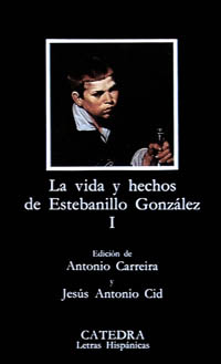 Vida y hechos de Estebanillo González, I. Ed. Antonio Carreira y Jesús Antonio Cid.