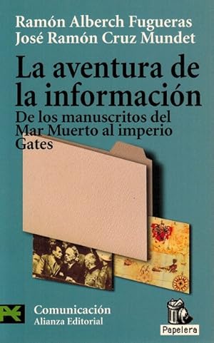 Immagine del venditore per Aventura de la informacin, La: De los manuscritos del Mar Muerto al imperio Gates. venduto da La Librera, Iberoamerikan. Buchhandlung