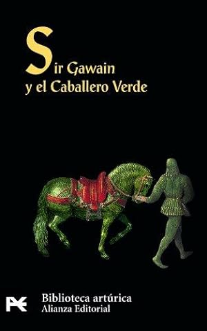 Sir Gawain y el Caballero Verde [Título original: Sir Gawain and the Green Knight]. Traducción de...