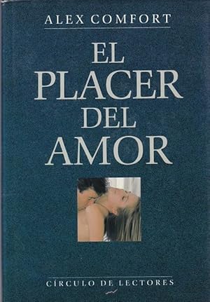 Seller image for Placer del amor, El[Ttulo original "The new joy of sex". Traducido de la edicin de Mitchell Beazley, Londres, 1991]. for sale by La Librera, Iberoamerikan. Buchhandlung