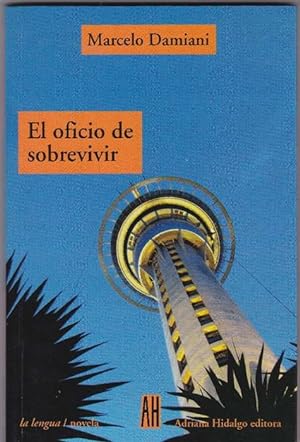 Imagen del vendedor de Oficio de sobrevivir, El. a la venta por La Librera, Iberoamerikan. Buchhandlung