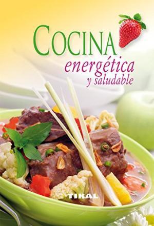 Imagen del vendedor de Cocina energtica y saludable. a la venta por La Librera, Iberoamerikan. Buchhandlung