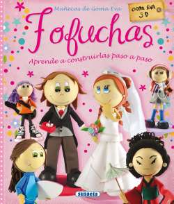 Seller image for Fofuchas. Muecas de Goma Eva. Edad: 7. for sale by La Librera, Iberoamerikan. Buchhandlung