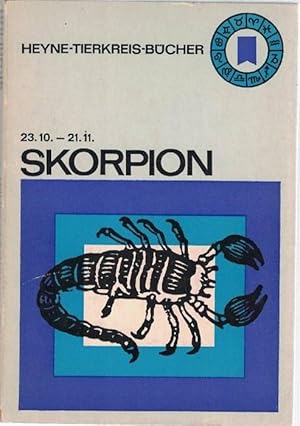 Bild des Verkufers fr Skorpion. 23.10.-21.11. Heyne-Tierkreis-Bcher. Charakter und Schicksal des Menschen im Tierkreis.Ins Deutsche bersetzt von Helen und Carl J. Keller. zum Verkauf von La Librera, Iberoamerikan. Buchhandlung