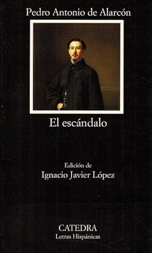 Seller image for Escndalo, El. Ed. Ignacio Javier Lpez. for sale by La Librera, Iberoamerikan. Buchhandlung