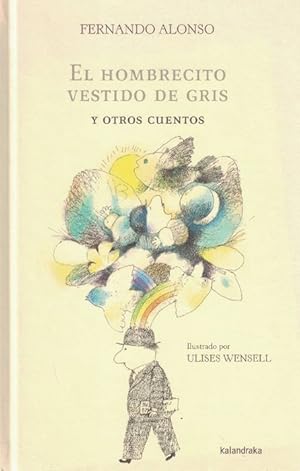 Imagen del vendedor de Hombrecito vestido de gris, El. Y otros cuentos. Ilustrado por Ulises Wensell. a la venta por La Librera, Iberoamerikan. Buchhandlung