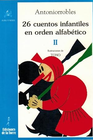 Bild des Verkufers fr 26 cuentos infantiles en orden alfabtico (II). Edad: 6+. zum Verkauf von La Librera, Iberoamerikan. Buchhandlung