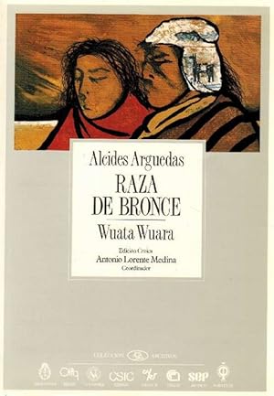 Seller image for Raza de bronce. Wuata Wuara. Edicin Crtica de Antonio Lorente Medina. (Primera Edicin). for sale by La Librera, Iberoamerikan. Buchhandlung