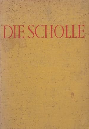 Scholle, Die. Illustrationen von José Benlliure. Deutsche Erstausgabe. Ins Deutsche übertragen vo...